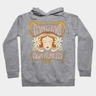 Imagine your reality Hoodie